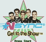 NSYNC - Get to the Show (USA) Title Screen